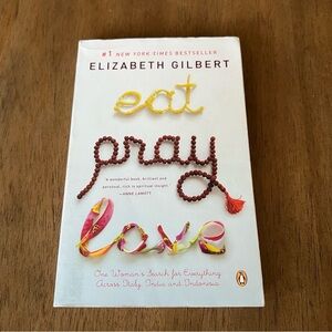 Eat Pray Love By Elizabeth Gilbert Paperback